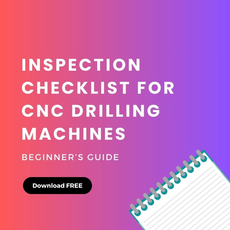 Inspection Checklist for CNC Drilling Machines