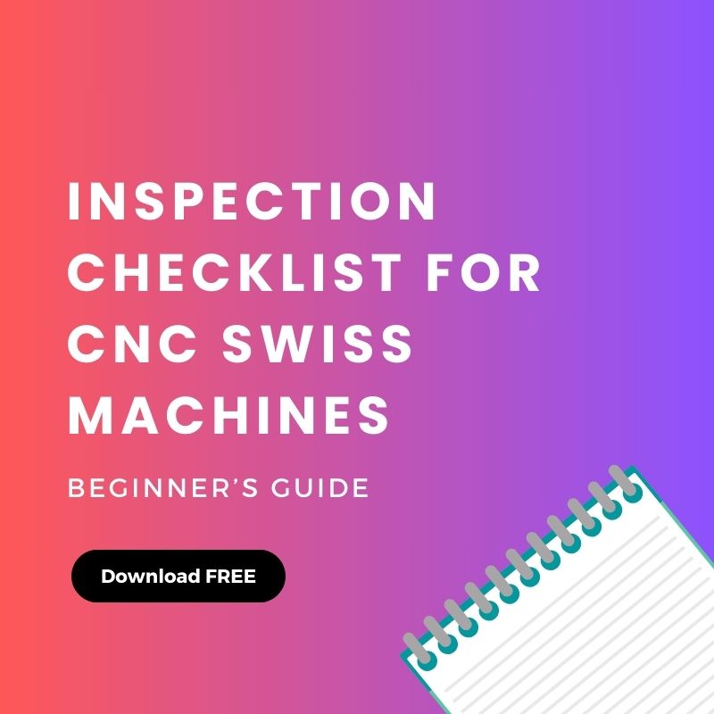 Inspection Checklist for CNC Swiss Machines