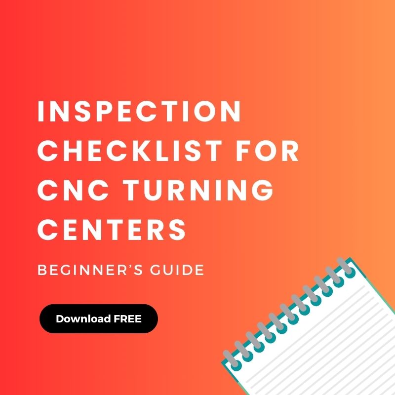 Inspection Checklist for CNC Turning Centers