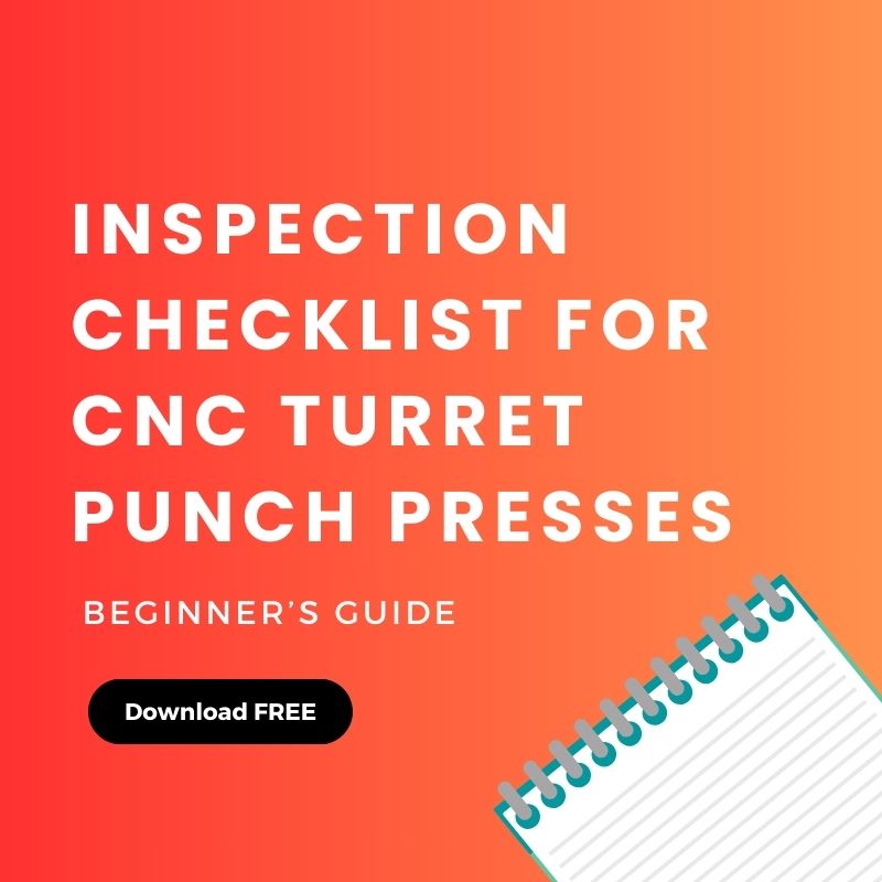 Inspection Checklist for CNC Turret Punch Presses