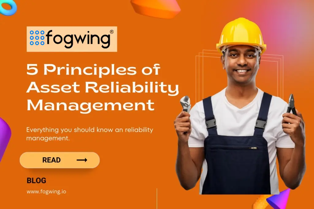 Top 5 Principles of Asset Reliability Management