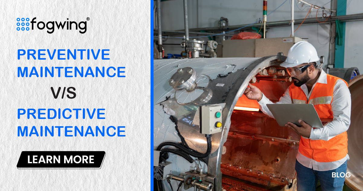 Preventive vs Predictive Maintenance, which is right for you?