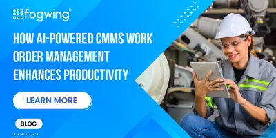 How AI-Powered CMMS Work Order Management Enhances Productivity 