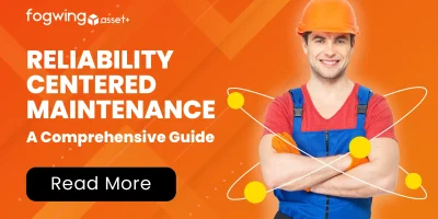 Reliability Centered Maintenance: A Comprehensive Guide