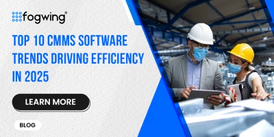 Top 10 CMMS Software Trends Driving Efficiency in 2025 